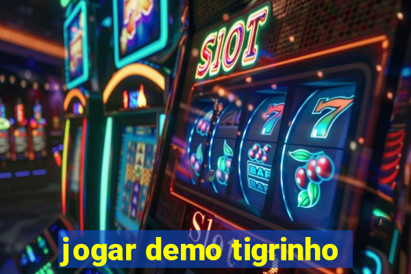 jogar demo tigrinho